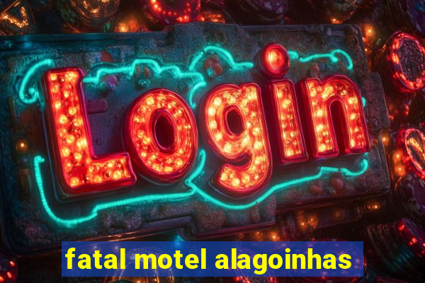 fatal motel alagoinhas